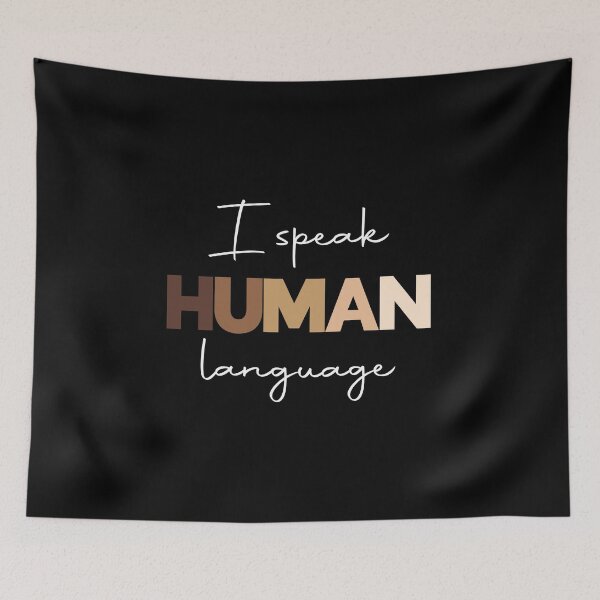 Item preview, I Speak Human Language Anti-Racist Equality designed and sold by Aleodor.