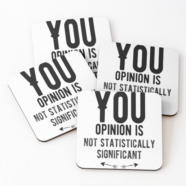 Item preview, Your opinion is not statistically significant designed and sold by diva-design.