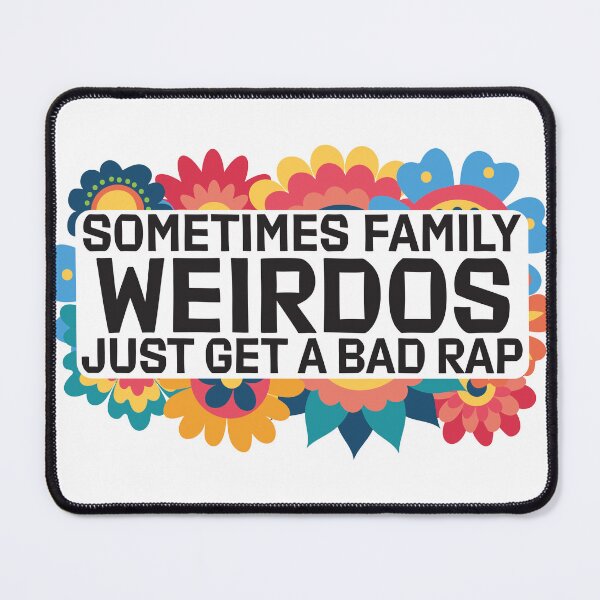 Item preview, Sometimes Family Weirdos Just Get A Bad Rap Encanto designed and sold by AMTAB.