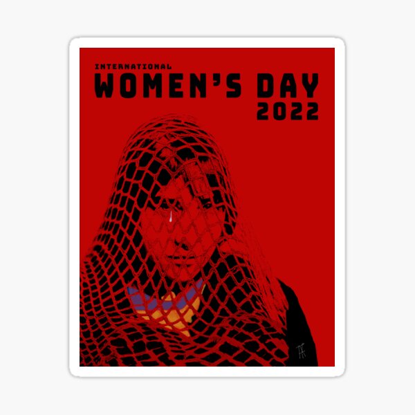 International Womens Day 2022 Sticker By Tito Victoriano Redbubble 1847