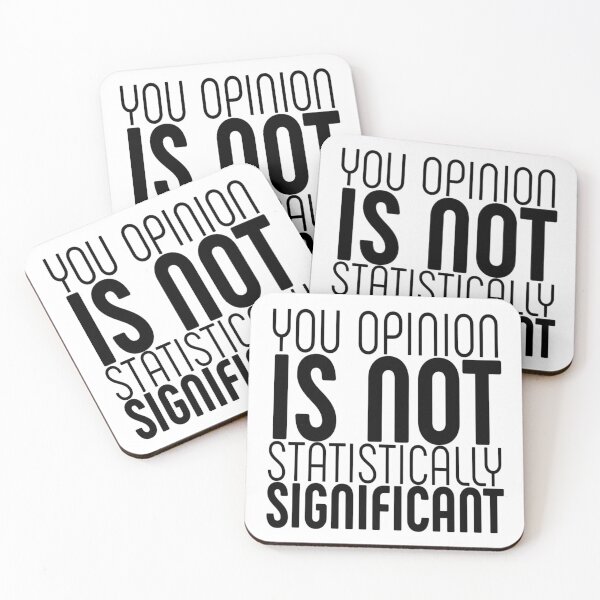 Item preview, Your opinion is not statistically significant designed and sold by diva-design.