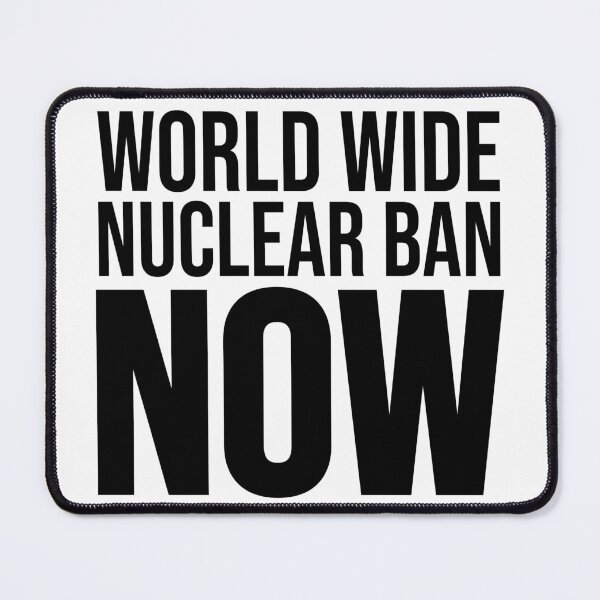 Item preview, World Wide Nuclear Ban Now - Worldwide Nuclear Ban Now designed and sold by JenniaStore.