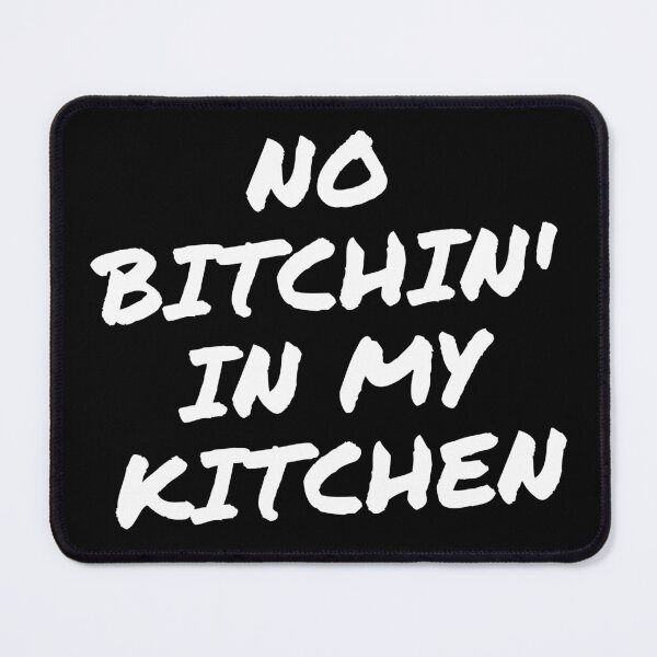 Item preview, No Bitchin In My Kitchen designed and sold by foodiemarie.