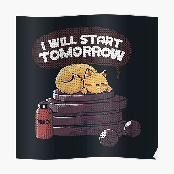 I will start tomorrow black by Tobe Fonseca Poster