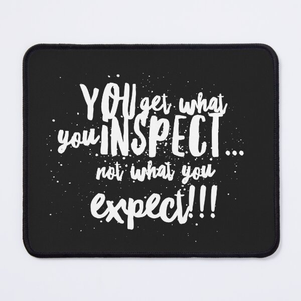 Item preview, You get what you Inspect...Not what you Expect!!! designed and sold by JustSayinShop.