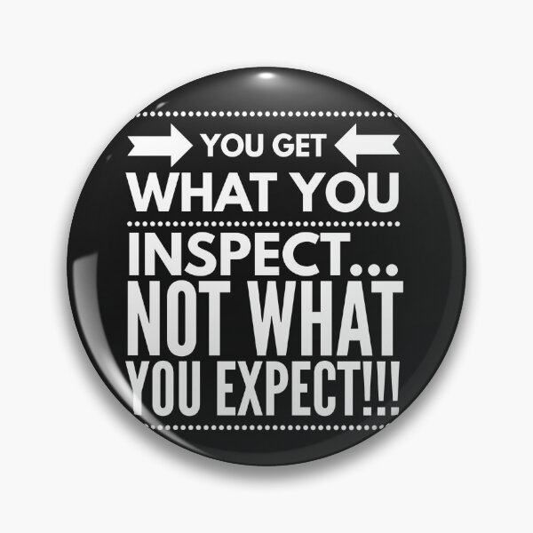 Item preview, You get what you Inspect...Not what you Expect!!! designed and sold by JustSayinShop.