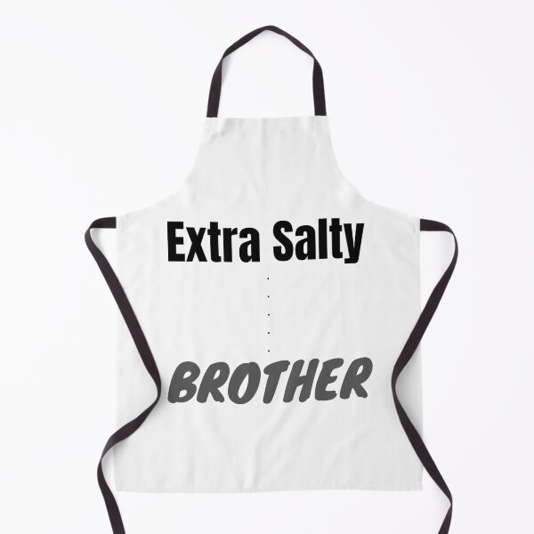 Item preview, Extra Salty Brother designed and sold by GaMeRnCaReErs.