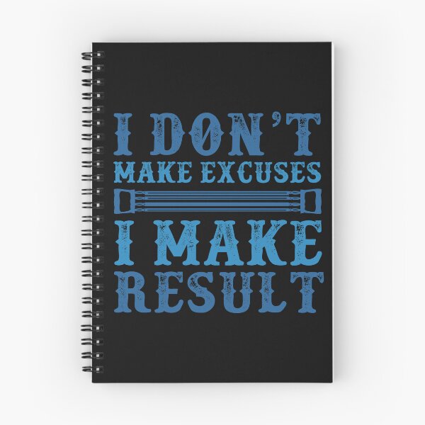 Item preview,  I Don't Make Excuses I Make Result designed and sold by SidhuKeet1.