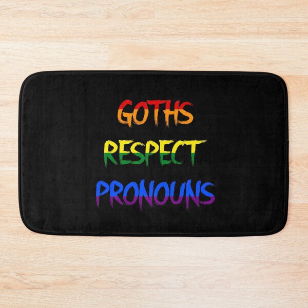 Item preview, Goths Respect Pronouns designed and sold by RevolutionInPaint.