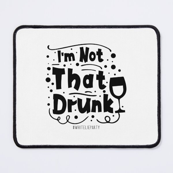 Item preview, I'm Not That Drunk , Funny White Lie Party Ideas designed and sold by ZETTIF ⭐⭐⭐⭐⭐.