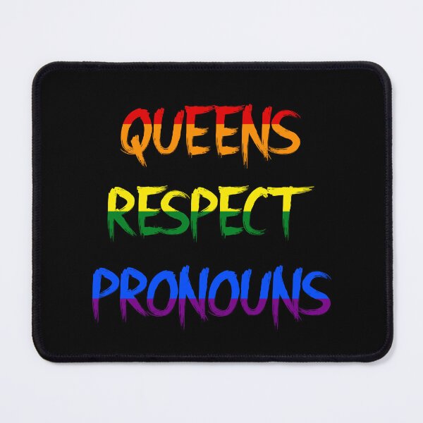 Item preview, Queens Respect Pronouns designed and sold by RevolutionInPaint.