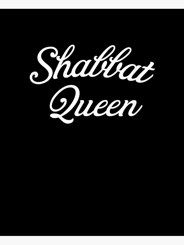 "Shabbat Queen Hebrew Shabbat Shalom Jewish Mother's Day Girl" Poster