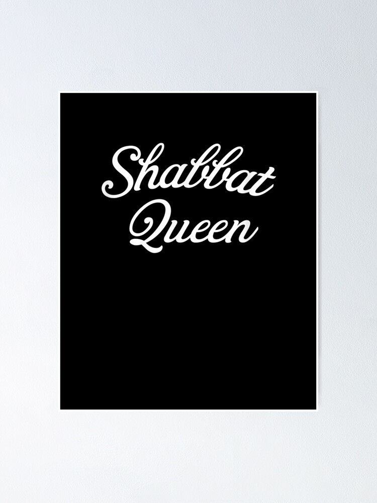 "Shabbat Queen Hebrew Shabbat Shalom Jewish Mother's Day Girl" Poster