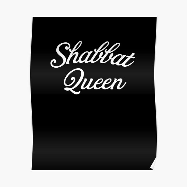 "Shabbat Queen Hebrew Shabbat Shalom Jewish Mother's Day Girl" Poster