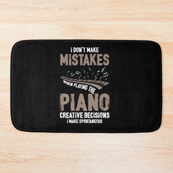 Item preview, I Don't Make Mistakes When Playing The Piano Gift Pianist designed and sold by Lenny Stahl.