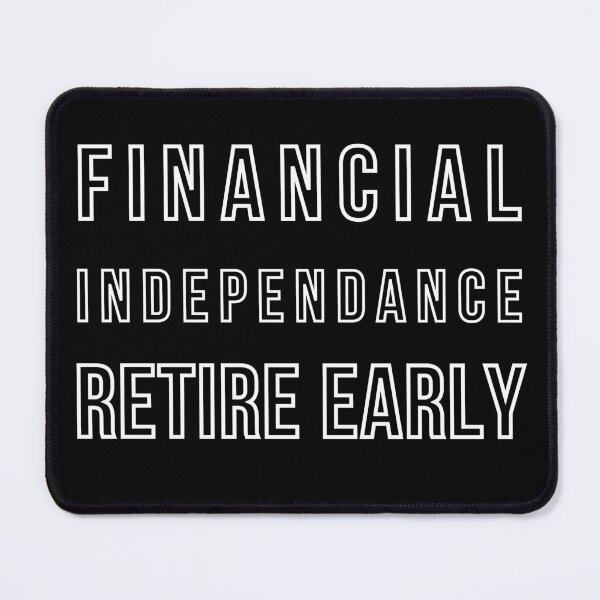 Item preview, Financial Independance Retire Early - FIRE designed and sold by CGArtsy.