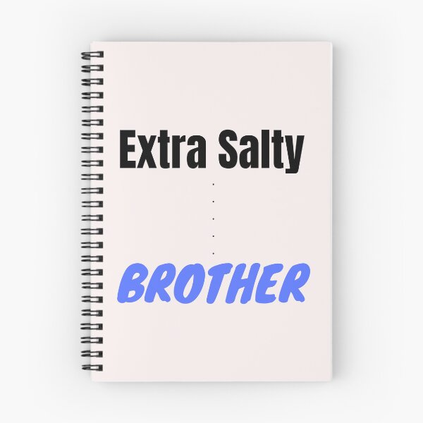 Item preview, Extra Salty Brother designed and sold by GaMeRnCaReErs.