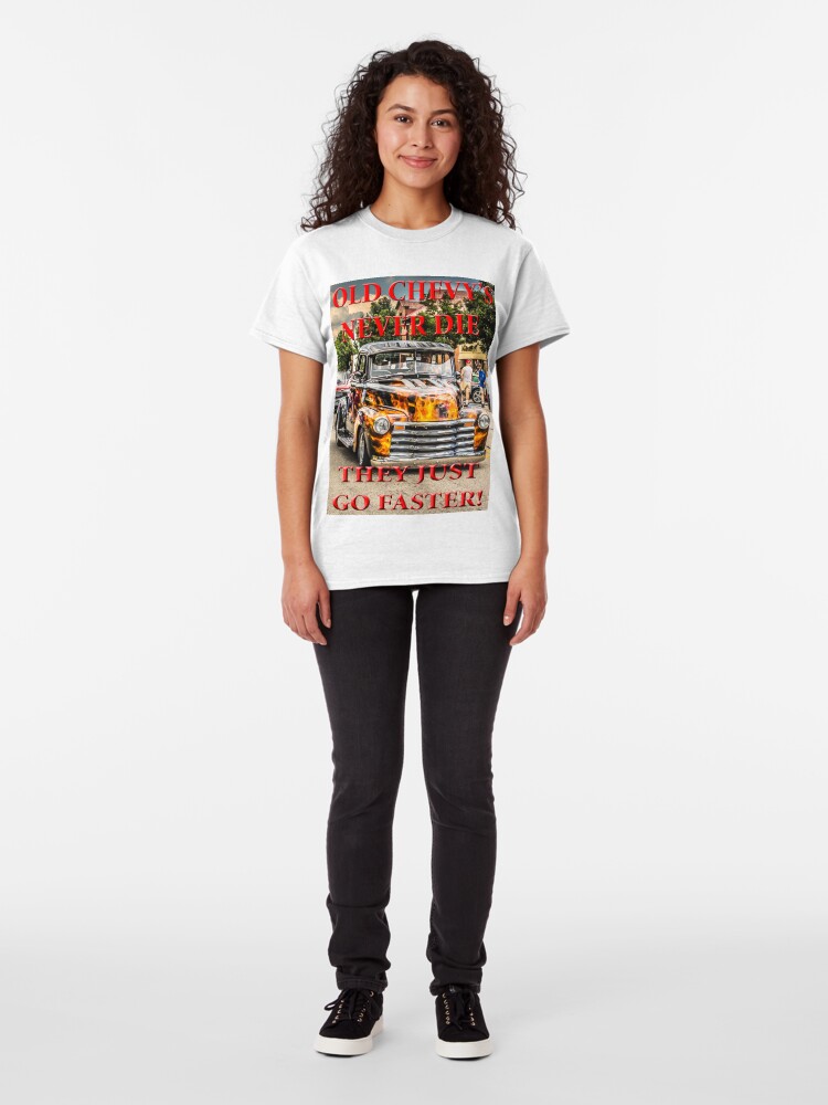 old chevys never die t shirt