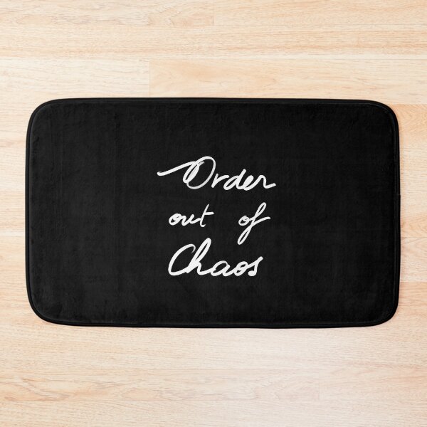 Item preview, order out of chaos designed and sold by InmyOwnwords.