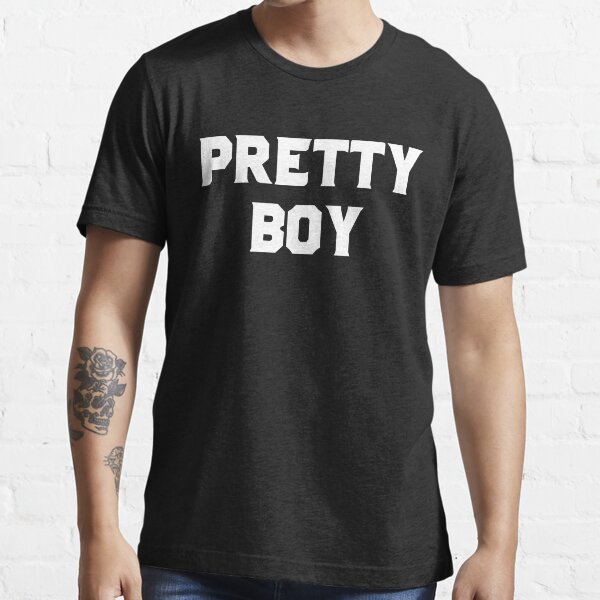 "Pretty Boy Tee Shirt" Tshirt for Sale by QCuLT Redbubble pretty t