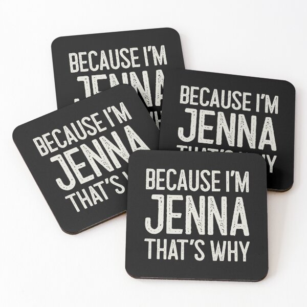 Item preview, Because I’m Jenna That’s Why Funny Personalized Name designed and sold by MariosNydras.