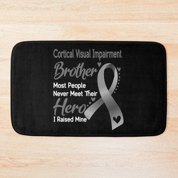 Item preview, Cortical Visual Impairment Brother Most People Never Meet Their Hero I Raise Mine designed and sold by tenjun16.