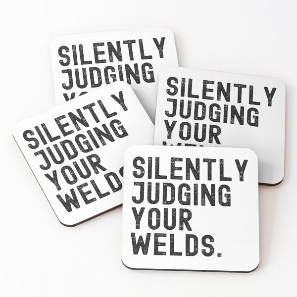 Item preview, Silently Judging Your Welds designed and sold by Adel Qasem.