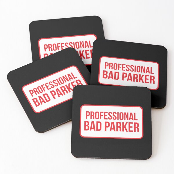 Item preview, Bad Parking professional bad parker   designed and sold by DesignsByJnk5.