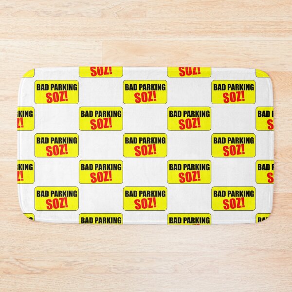Item preview, Bad Parking Soz   designed and sold by DesignsByJnk5.