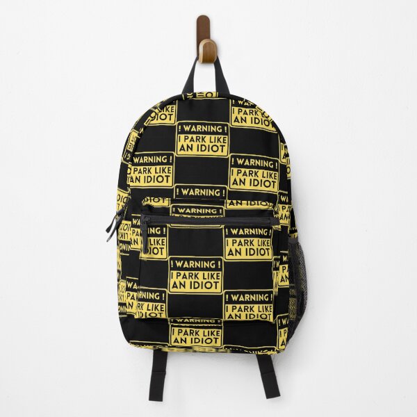 Item preview, Warning I Park Like An Idiot    designed and sold by DesignsByJnk5.