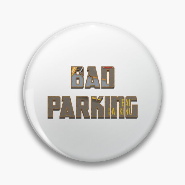 Item preview, Bad Parking, Proudly the Winner of the Bad Parking Award   designed and sold by DesignsByJnk5.