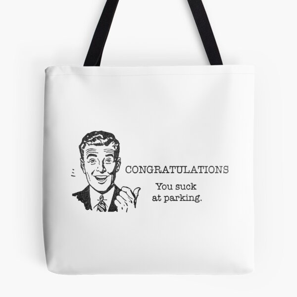 Item preview, Congratulation You suck at parking - bad parking   designed and sold by DesignsByJnk5.