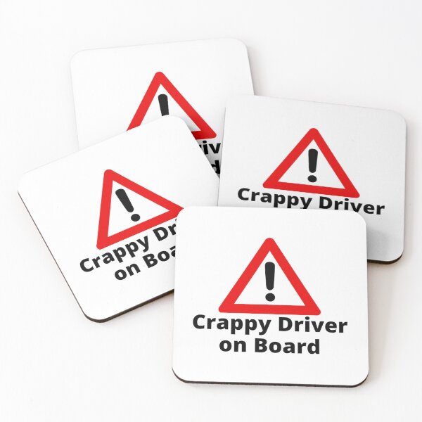 Item preview, Crappy Driver on Board   designed and sold by DesignsByJnk5.