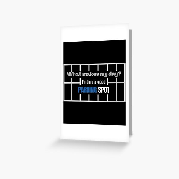 Item preview, Finding a good parking spot - parking lot marking - Funny Text   designed and sold by DesignsByJnk5.