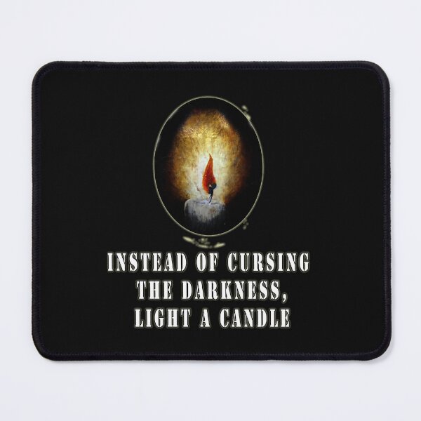 Item preview, Instead of cursing the dark, light a candle. Quote from Lao-Tsu designed and sold by Tiziza.