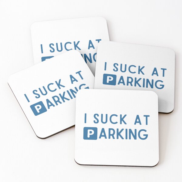 Item preview, Funny Bad Parking I Suck at Parking     designed and sold by DesignsByJnk5.