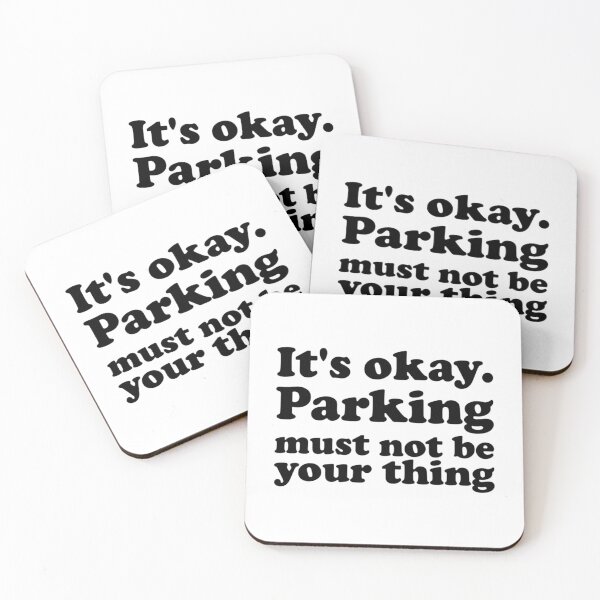 Item preview, Funny Parking Must Not Be Your Thing   designed and sold by DesignsByJnk5.