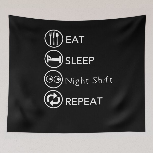 Item preview, Eat Sleep Night Shift Repeat designed and sold by JukeLox.
