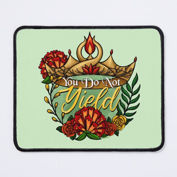 Item preview, Throne of Glass Quote: "You Do Not Yield" designed and sold by evalesco5.