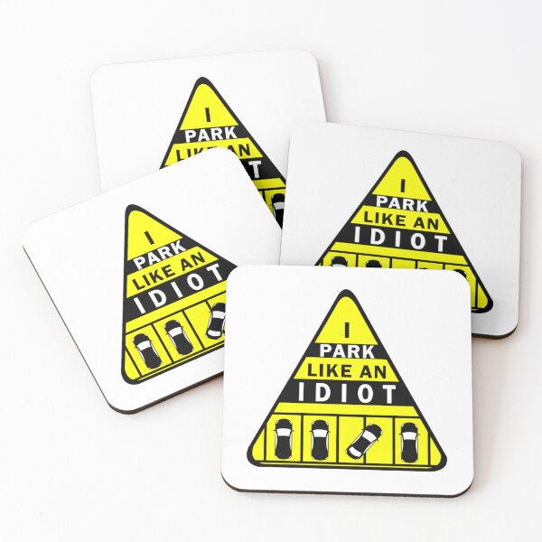 Item preview, I park like an Idiot    designed and sold by DesignsByJnk5.
