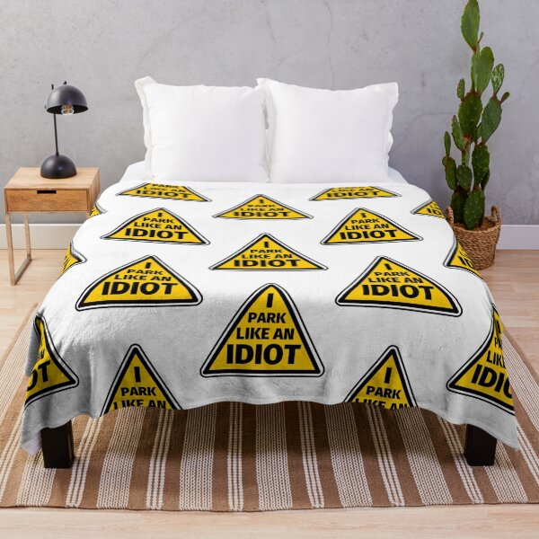 Item preview, I Park Like An Idiot   designed and sold by DesignsByJnk5.