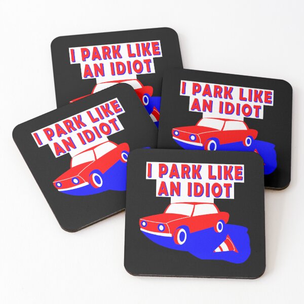 Item preview, I park like an Idiot colorful design   designed and sold by DesignsByJnk5.