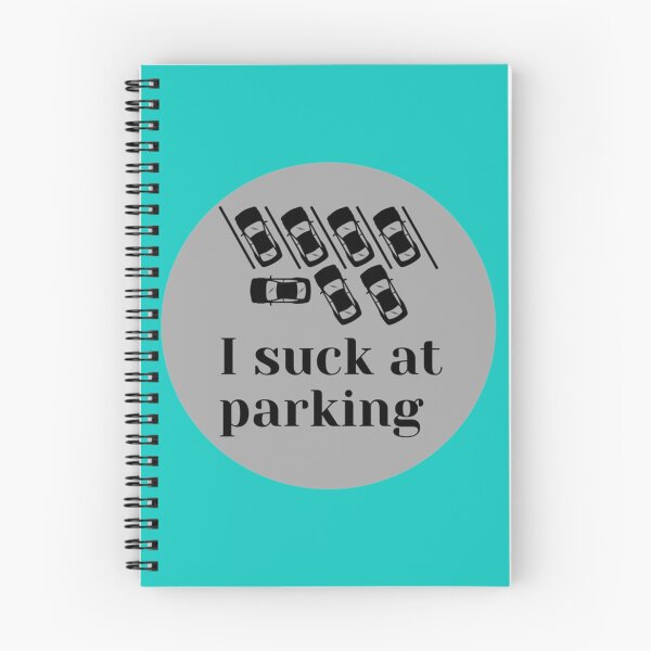 Item preview, I suck at parking      designed and sold by DesignsByJnk5.