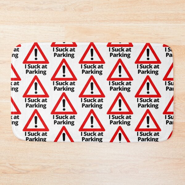 Item preview, I Suck at Parking     designed and sold by DesignsByJnk5.