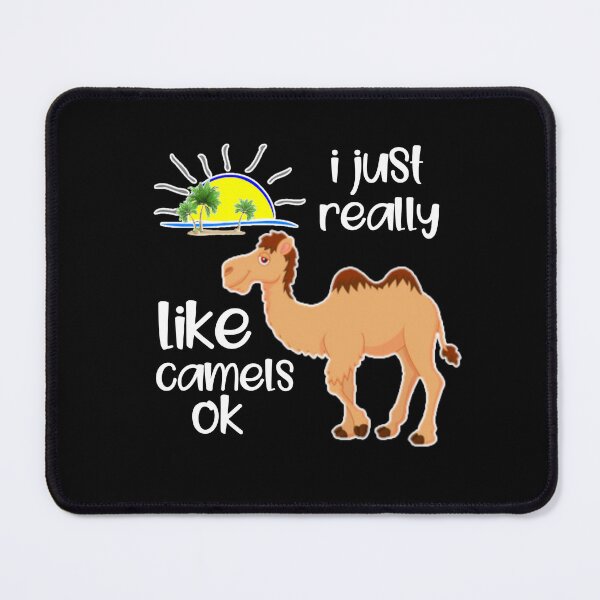Item preview,  I just really like camels ok. designed and sold by Umiska.