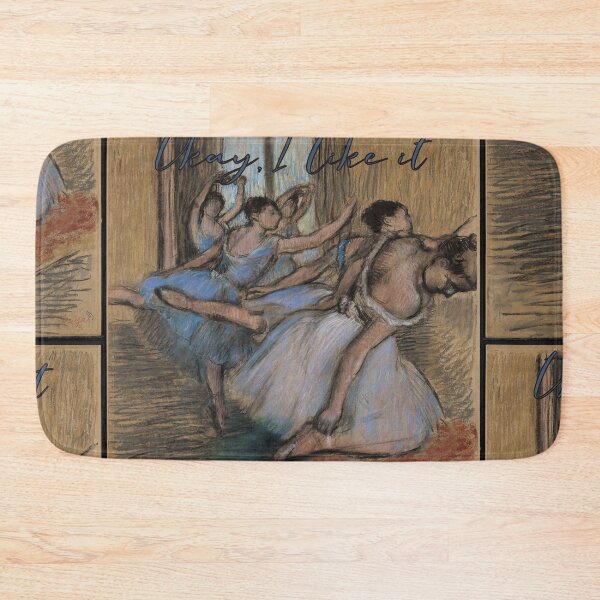 Item preview, Okay, I Like It, Degas. Edgar Degas The Dancers designed and sold by luvmhykdesigns.