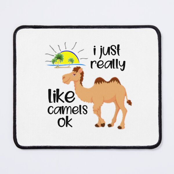 Item preview,  I just really like camels ok. designed and sold by Umiska.