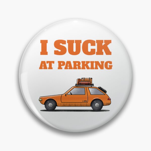 Item preview, I suck at parking, bad parking designed and sold by DesignsByJnk5.