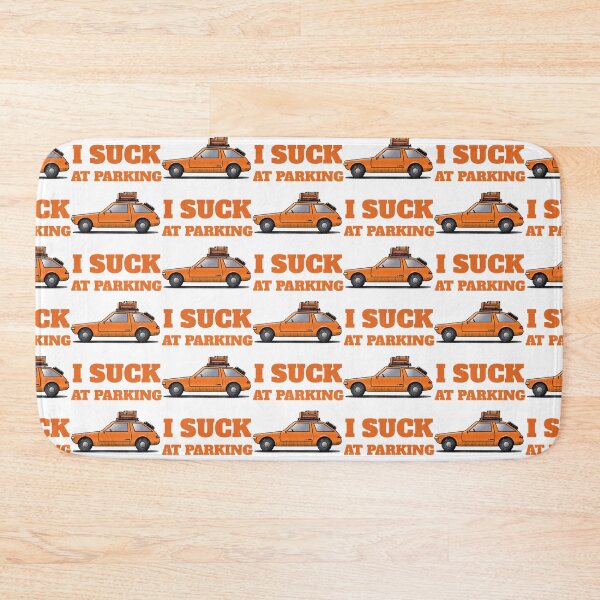 Item preview, I suck at parking, bad parking designed and sold by DesignsByJnk5.