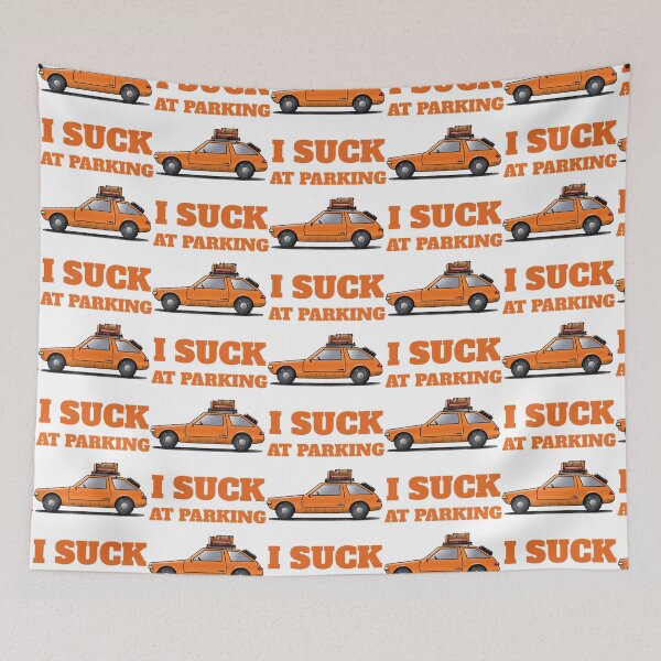Item preview, I suck at parking, bad parking designed and sold by DesignsByJnk5.